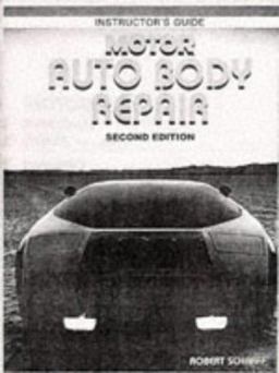 Motor Auto Body Repair, Instructors Guide