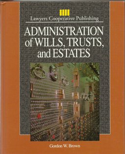 Administration of Wills, Trusts and Estates 1st 1993 9780827350533 Front Cover