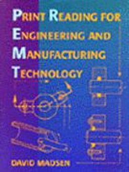 Print Reading for Engineering and Manufacturing Technology