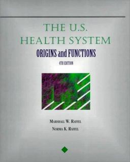 The U. S. Health System