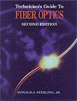 Technicians Guide to Fiber Optics