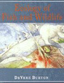 Ecology of Fish and Wildlife 1st 9780827360655 Front Cover