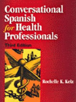 Conversational Spanish for Health Professionals 3rd 9780827367753 Front Cover