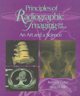 Principles of Radiographic Imaging An Art and a Science 2nd 1996 9780827368644 Front Cover
