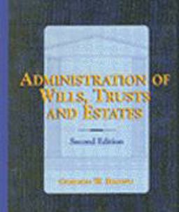 Administration of Wills, Trusts and Estates