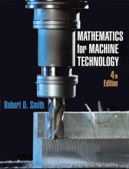 Mathematics for Machine Technology