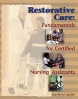 Restorative Care Fundamentals for the Certified Nursing Assistant  9780827381414 Front Cover