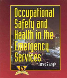 Occupational Health and Safety in the Emergency Services