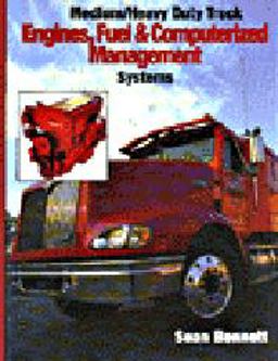 Medium/Heavy Duty Truck Engines, Fuel and Computerized Management Systems