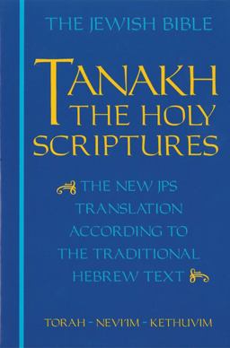 JPS TANAKH: the Holy Scriptures (blue) The New JPS Translation According to the Traditional Hebrew Text  9780827603660 Front Cover