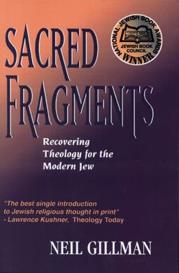 Sacred Fragments Recovering Theology for the Modern Jew  9780827604032 Front Cover