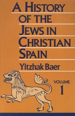 History of the Jews in Christian Spain, Volume 1  9780827604254 Front Cover