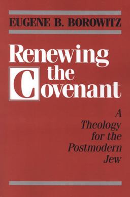 Renewing the Covenant A Theology for the Postmodern Jew  9780827606272 Front Cover