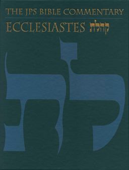 JPS Bible Commentary: Ecclesiastes  9780827607422 Front Cover