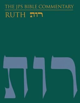 JPS Bible Commentary: Ruth  9780827607446 Front Cover