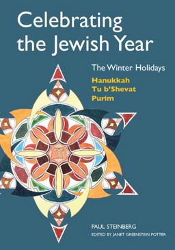 Celebrating the Jewish Year: the Winter Holidays