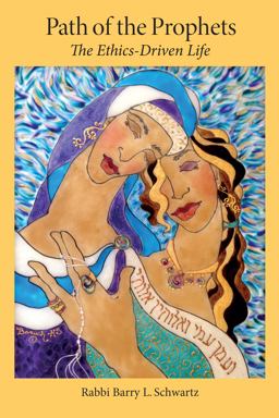 Path of the Prophets The Ethics-Driven Life  9780827613096 Front Cover