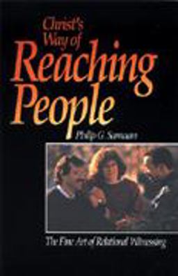 Christ's Way of Reaching People : The Fine Art of Relational Witnessing 1st 9780828006033 Front Cover