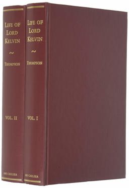 The Life of Lord Kelvin