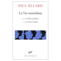 La Vie Immediate, l'Evidence Poetique, la Rose