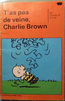 T'As Pas de Veine, Charlie Brown