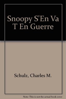 Snoopy S'en Va T'en Guerre
