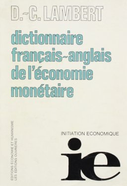 Dictionnaire Francais-Anglais de l'Economie