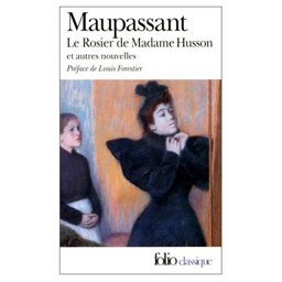 Le Rosier de Madame Husson et Autre Nouvelles