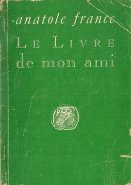 Le Livre de Mon Ami Le Livre de Mon Ami