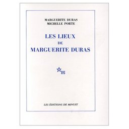 Les Lieux de Marguerite Duras