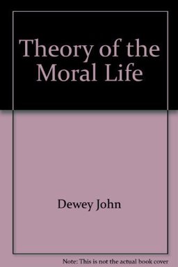 Theory of the Moral Life