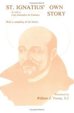St. Ignatius' Own Story  9780829403596 Front Cover