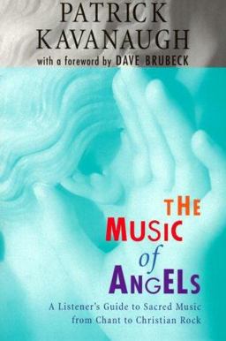 Music of Angels A Beginner's Guide to Sacred Music from Chant to Christian Rock  9780829410198 Front Cover