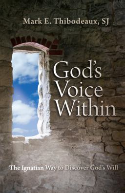 God's Voice Within The Ignatian Way to Discover God's Will  9780829428612 Front Cover