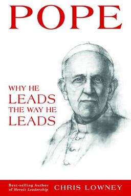 Pope Francis Why He Leads the Way He Leads  9780829440911 Front Cover