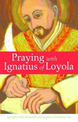 Praying with Ignatius of Loyola  9780829443523 Front Cover