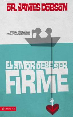 El Amor Deber Ser Firme