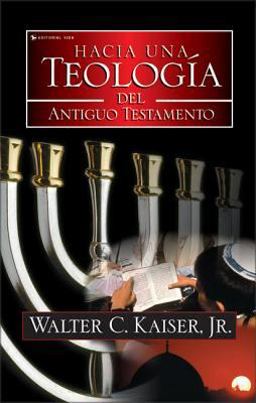Hacia una Teologia del Antiguo Testamento