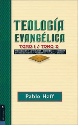 Teología Evangélica Tomo 1 / Tomo 2