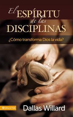 El Espíritu de las Disciplinas