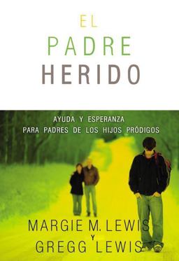 El Padre Herido El Padre Herido
