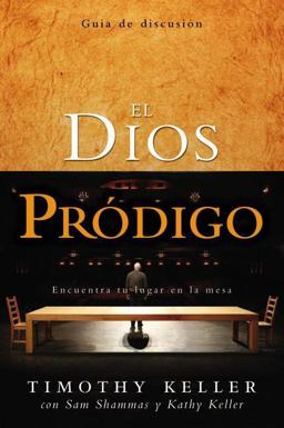 El Dios Pródigo, Guía de Discusión El Dios Pródigo, Guía de Discusión