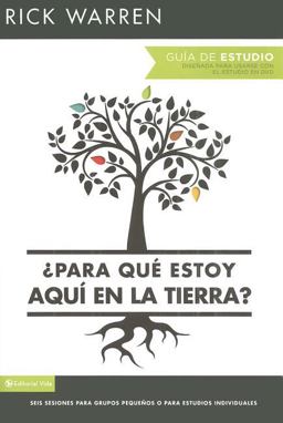 ¿Para Qué Estoy Aquí en la Tierra? Guía de Estudio