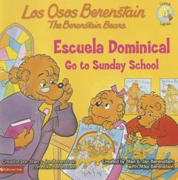 Los Osos Berenstain Van a la Escuela Dominical / Go to Sunday School