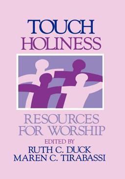 Touch Holiness Resources for Worship  9780829808094 Front Cover