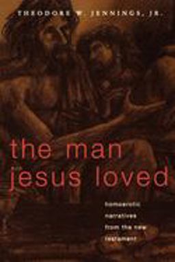 Man Jesus Loved Homoerotic Narratives from the New Testament  9780829815351 Front Cover