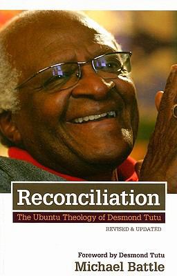 Reconciliation The Ubuntu Theology of Desmond Tutu  9780829818338 Front Cover