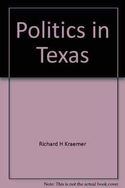 Politics in Texas Politics in Texas
