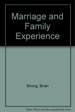The Marriage and the Family Experience