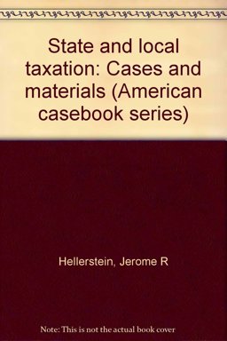 State and Local Taxation Cases and Materials